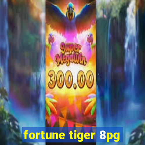 fortune tiger 8pg